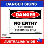 DANGER SIGN - DS-123 - NO ENTRY AUTHORISED PERSONNEL ONLY